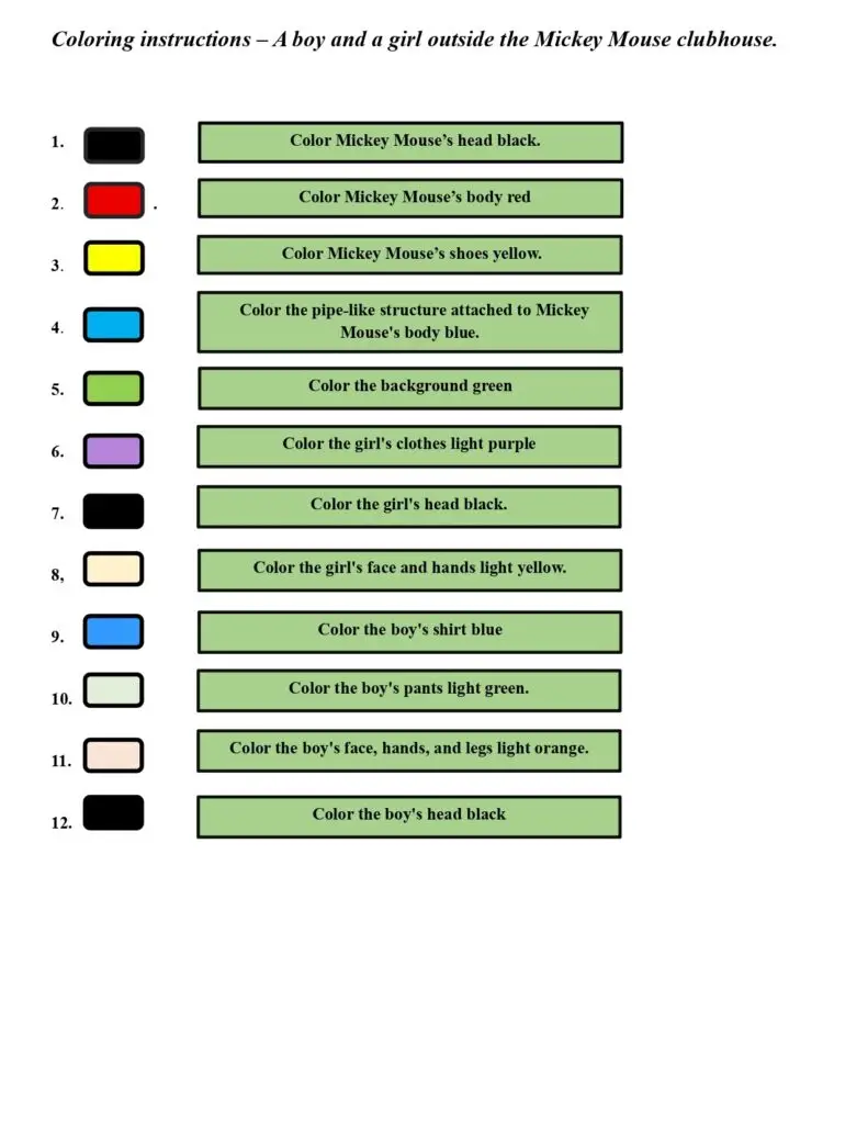 On this page, there are coloring instructions for a boy and a girl outside the Mickey Mouse clubhouse.
