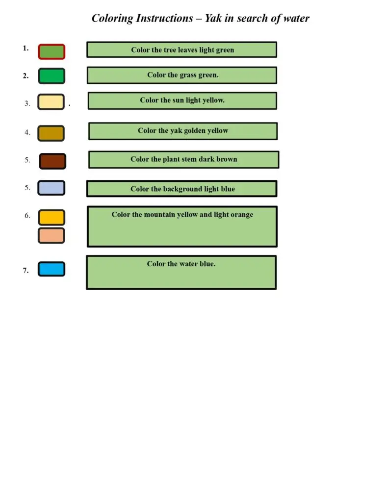 On this page, there are coloring instructions for Yak in search of water.