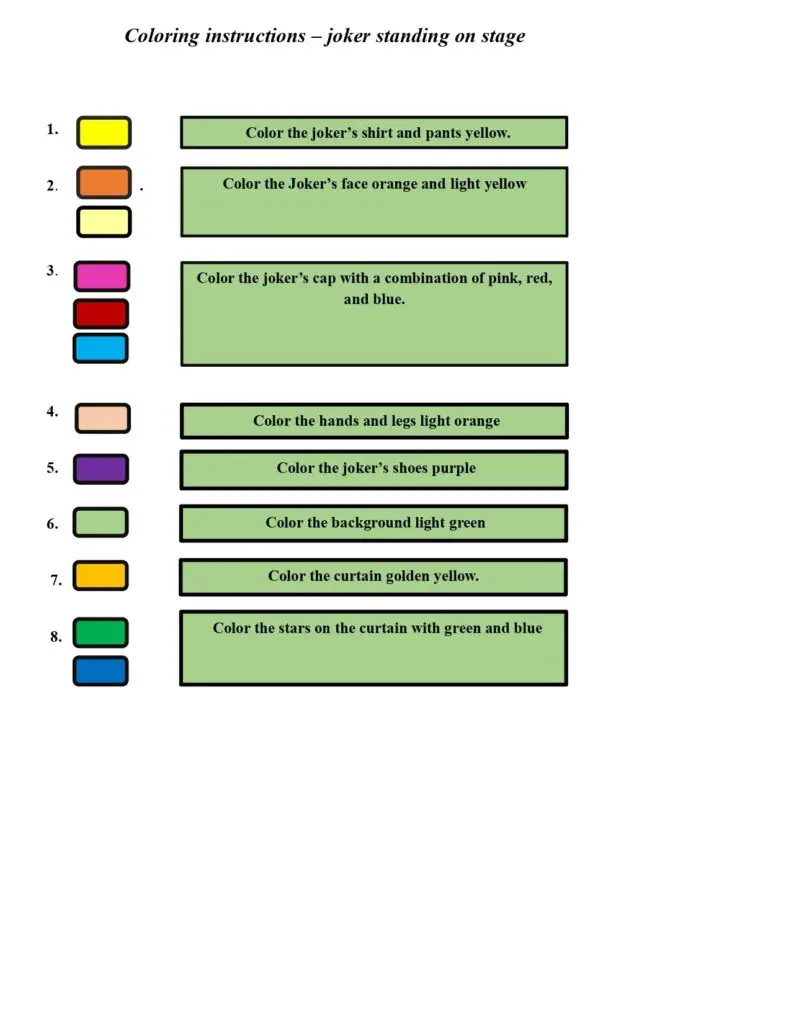 On this page, there are coloring instructions for a joker on stage.